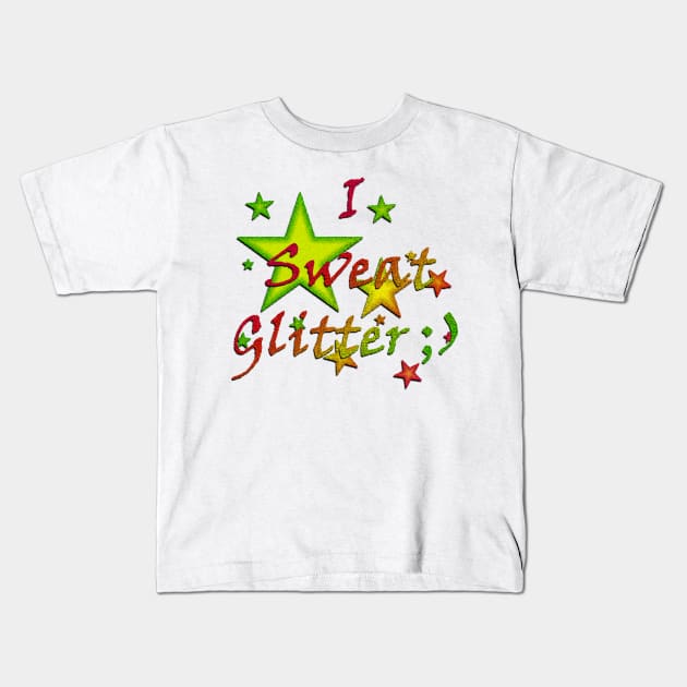 I Sweat Glitter Kids T-Shirt by Not Meow Designs 